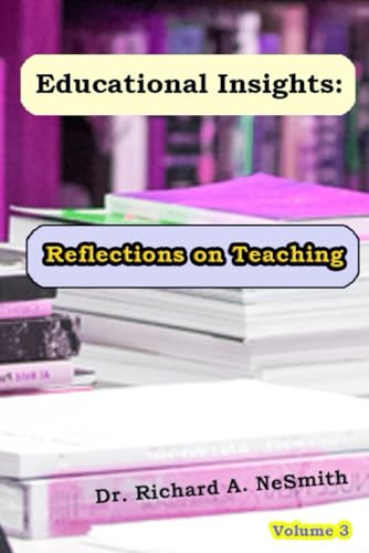 Educational Insights (Reflections on Teaching)