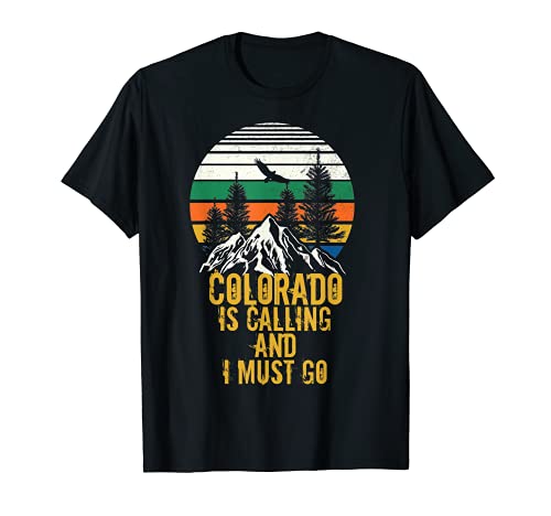 Retro Colorado está llamando y tengo que ir montañas Camiseta