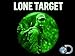 Lone Target Season 1