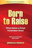 Born to Raise: What Makes a Great Fundraiser Great, 30th Anniversary Edition