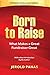 Born to Raise: What Makes a Great Fundraiser Great, 30th Anniversary Edition