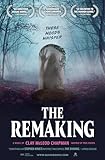 The Remaking: A Novel