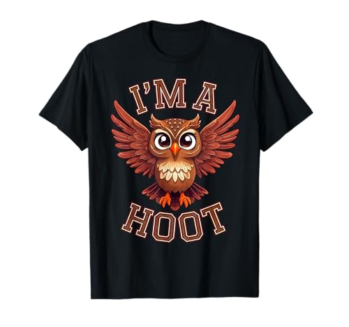 Soy un Hoot, Búho Juego de palabras Sarcástico Chistes Refranes Camiseta