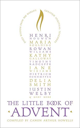  The Little Book of Advent: Daily Wisdom From the World's Greatest Spiritual Teachers PDF Ebook En Ligne