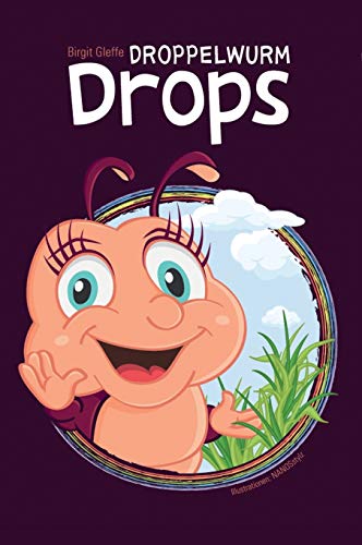 Droppelwurm Drops (German Edition)