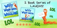Willy the Wiggle Worm Can't Stop Wiggling AND Willy the Wiggle Worm is STILL Wiggling: 2 BOOKS IN 1! A HILARIOUS 5 MINUTE BEDTIME SERIES FOR AGES 2, 3, 4, 5, 6, 7 1953889190 Book Cover