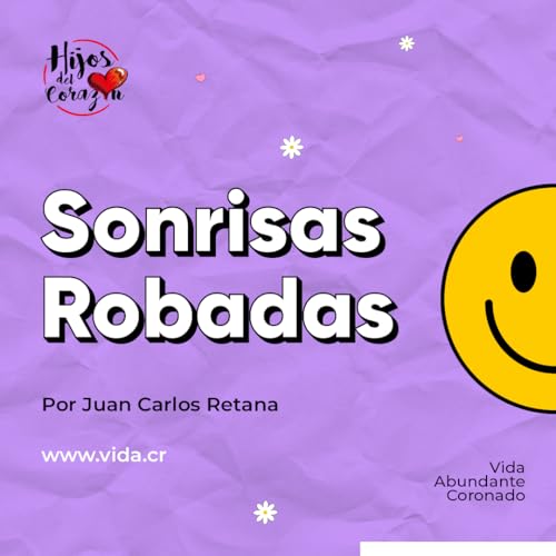 Sonrisas robadas / Juan Carlos Retena