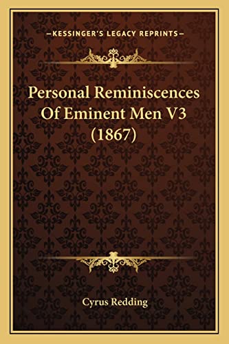Personal Reminiscences Of Eminent Men V3 (1867)