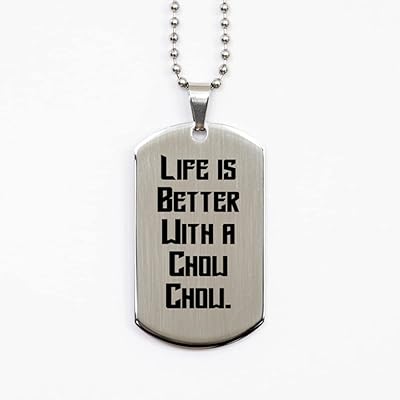 Life is Better with a Chow Chow. Silver Dog Tag, Chow Chow Dog, Fancy for Chow Chow Dog