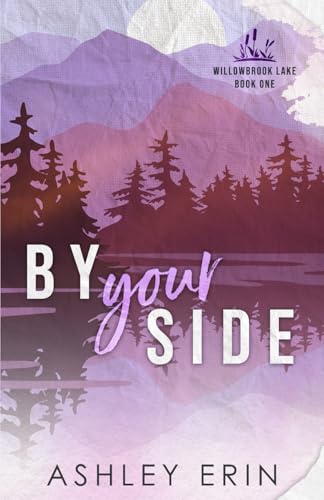 By Your Side (Willowbrook Lake)
