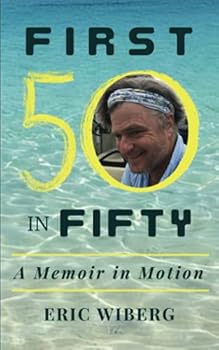 Paperback First Fifty: in Fifty: A Memoir in Motion Book
