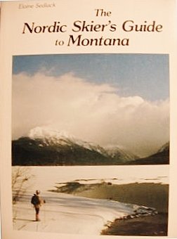 Paperback The Nordic Skier's Guide to Montana Book