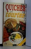 Quiches et tourtes 2737222486 Book Cover