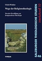 Wege der Religionstheologie: Von der Erwählung zur komparativen Theologie 3702231919 Book Cover