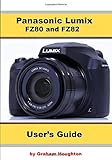Panasonic Lumix FZ80 and FZ82 User's Guide
