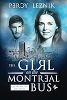 The Girl on the Montreal Bus: Growing up Dyslexic B0CLSN76WM Book Cover