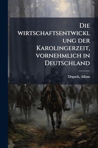 Die wirtschaftsentwicklung der Karolingerzeit, vornehmlich in Deutschland: 01