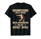 Hombre Some Grandpas Play Bingo Real Grandpas Play Disco Perro Camiseta