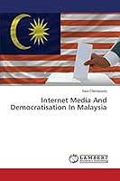 Internet Media And Democratisation In Malaysia 3659632783 Book Cover