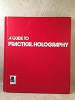 Guide to practical holography 0914748017 Book Cover