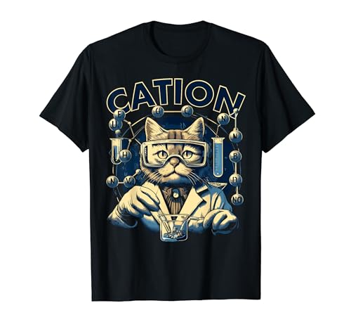 Cation Funny Chemistry Humor Science Teacher Student Cat Pun Maglietta