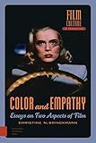 Color and Empathy: Essays on Two Aspects of Film (Film Culture in Transition)