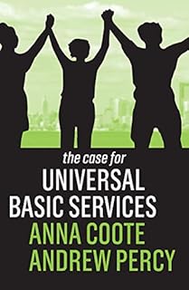 The Case for Universal Basic Services