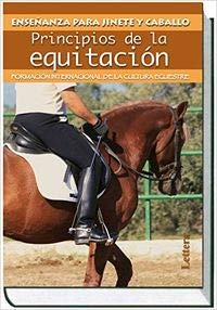 Principios de la Equitación: Formación Internacional de la Cultur a Ec