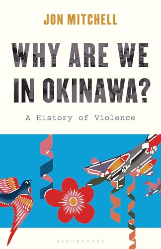 Why are we in Okinawa?: A History of Violence (Asian