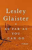 As Far as You Can Go: A Novel