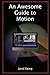 Produktbild An Awesome Guide to Motion: Special Effects for Everyone