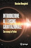 meneghetti spa fulgor  Introduzione al lensing gravitazionale: Con esempi in Python