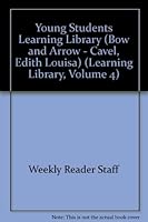 Young Students Learning Library (Bow and Arrow - Cavel, Edith Louisa) 0837460344 Book Cover