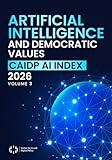 Artificial Intelligence and Democratic Values: CAIDP AI Index 2026, Volume 3