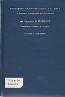 Mathematical Statistics: A Decision Theoretic Approach 0122537505 Book Cover