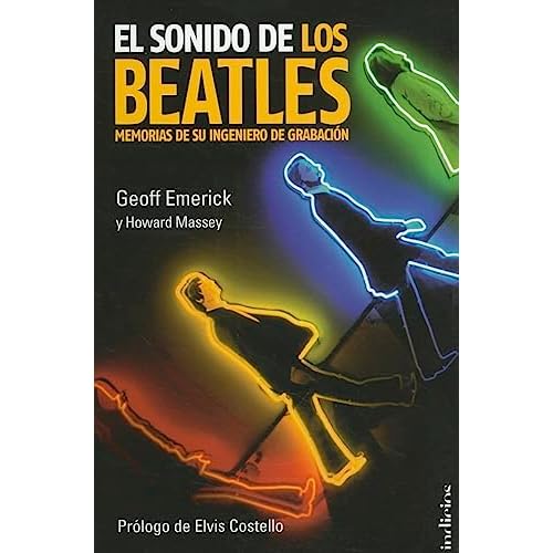 El sonido de los Beatles: Memorias de su ingeniero de grabación (Indicios no ficción)