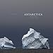 Antarctica: The Last Continent