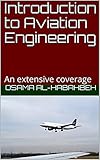  Introduction to Aviation Engineering: An extensive coverage (English Edition)