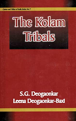 The Kolam Tribals (Castes and Tribals of India Series No. 7) (English Edition)