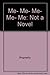 Me, Me, Me, Me, Me: Not a Novel by M. E. Kerr (A Charlotte Zolotow Book)