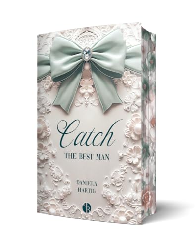 Catch the Best Man: Mit wunderschönem Farbschnitt