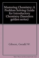 Mastering Chemistry: A Problem Solving Guide for Introductory Chemistry 0721641083 Book Cover