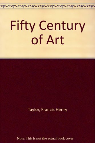 Fifty Century of Art B000V91LWG Book Cover