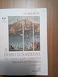  Diario di Sardegna del Conte Filippo Domenico Beraudo di Pralormo (1730-1734). Con CD-ROM