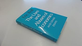 Hardcover The uses and abuses of economics, and other essays Book