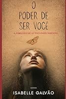 O Poder de ser Você: A Jornada do Autoconhecimento 6501460611 Book Cover