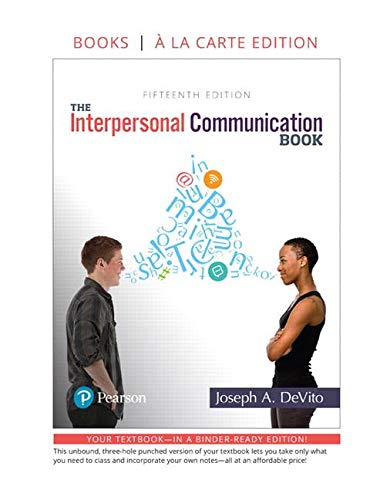 Interpersonal Communication Book, The -- Loose-Leaf Edition (15th Edition)
