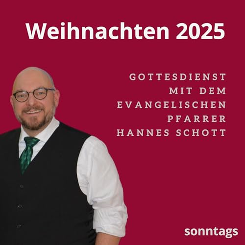 Gottesdienst 2025 Weihnachten mit Pfarrer Hannes Schott