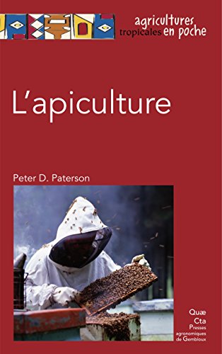 L'apiculture (Agricultures tropicales en poche) PDF Ebook En Ligne