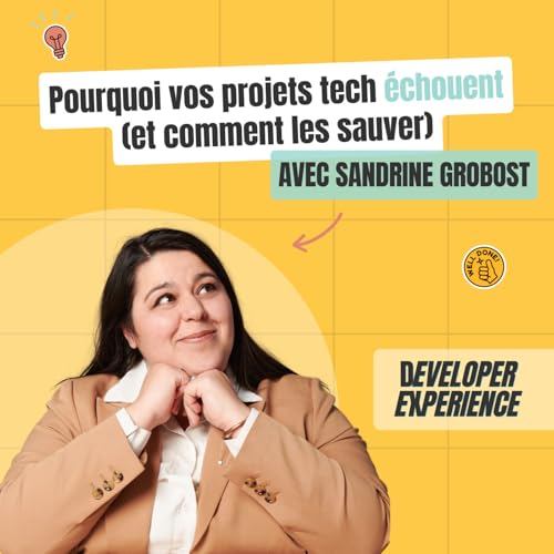 [EXTRAIT] Pourquoi vos projets tech &eacute;chouent (et comment les sauver) &mdash; Sandrine